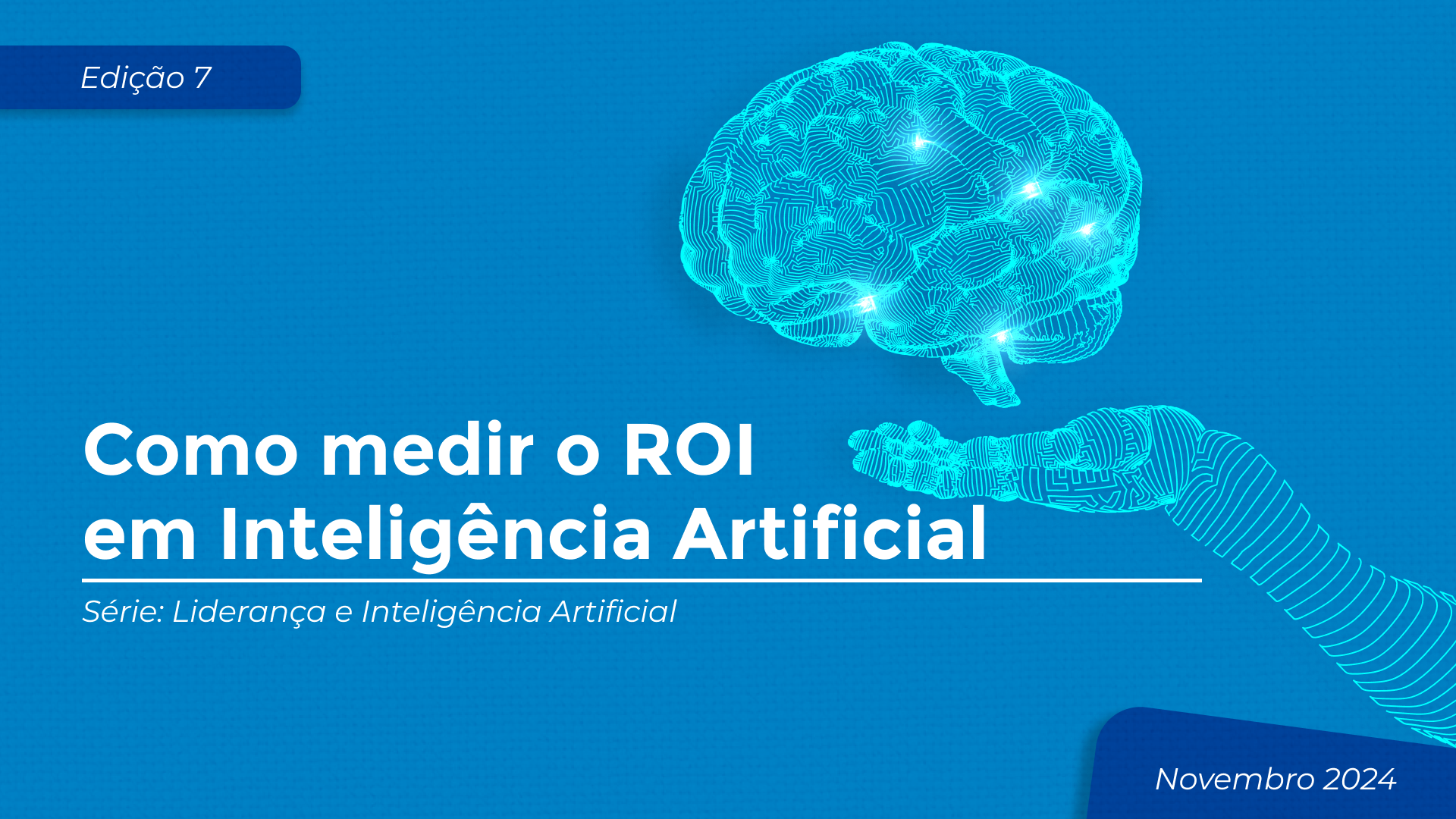 Como medir o ROI em Inteligência Artificial: Guia estratégico 2025